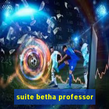 suite betha professor